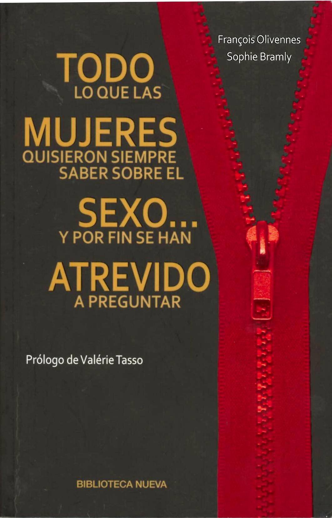Todo lo que las mujeres quisieron siempre saber sobre el sexo... y por fin se han atrevido a preguntar book