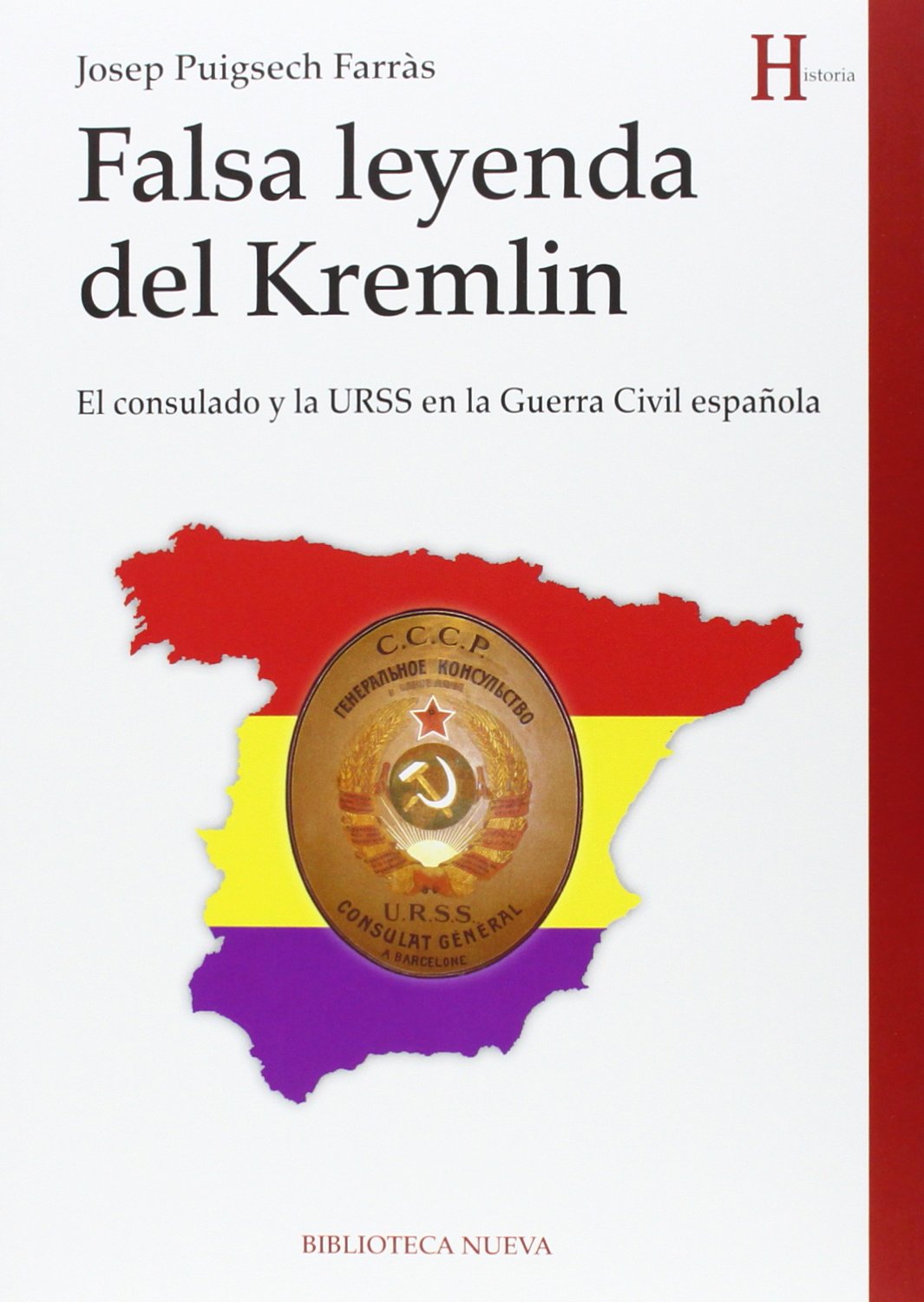 Puigsech Farràs, J: Falsa leyenda del Kremlin : El consulado Social Sciences