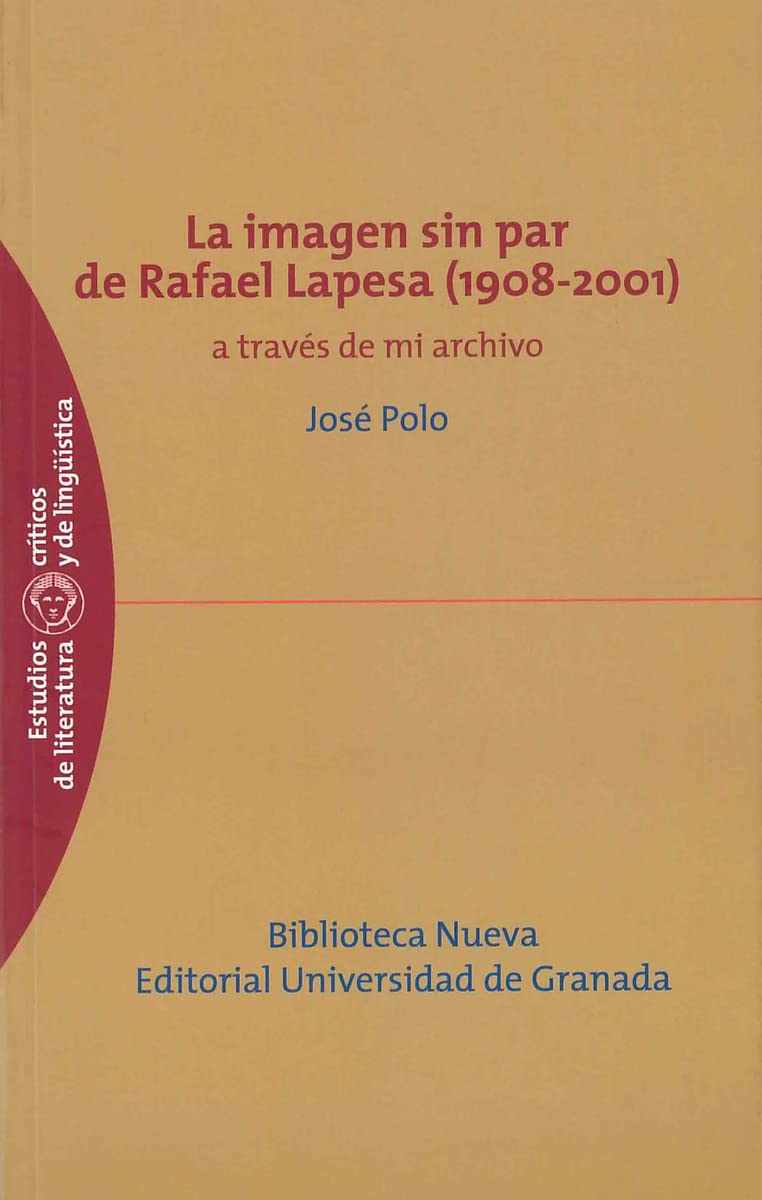 La imagen sin par de Rafael Lapesa, 1908-2001 : a través de archivo Novels & Short Stories