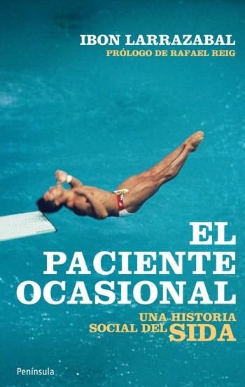 Larrazabal Arrate, I: Paciente ocasional : una historia soci Contemporary literature