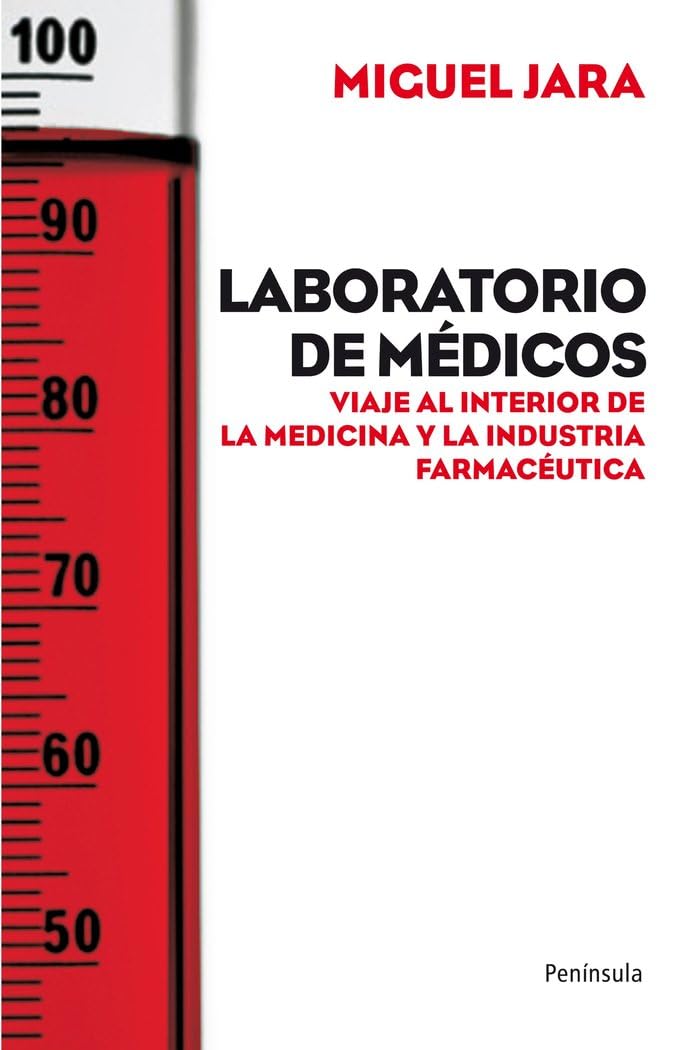 Jara, M: Laboratorio de médicos : viaje al interior de la me Medicine