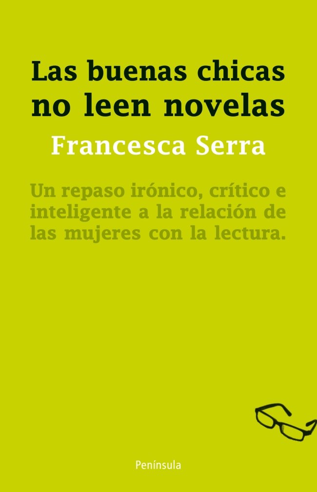 Serra i Cifre, F: Buenas chicas no leen novelas : un repaso book