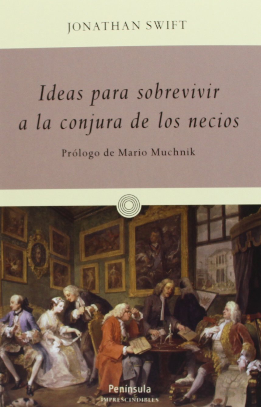 Ideas para sobrevivir a la conjura de los necios (IMPRESCINDIBLES) Philosophy
