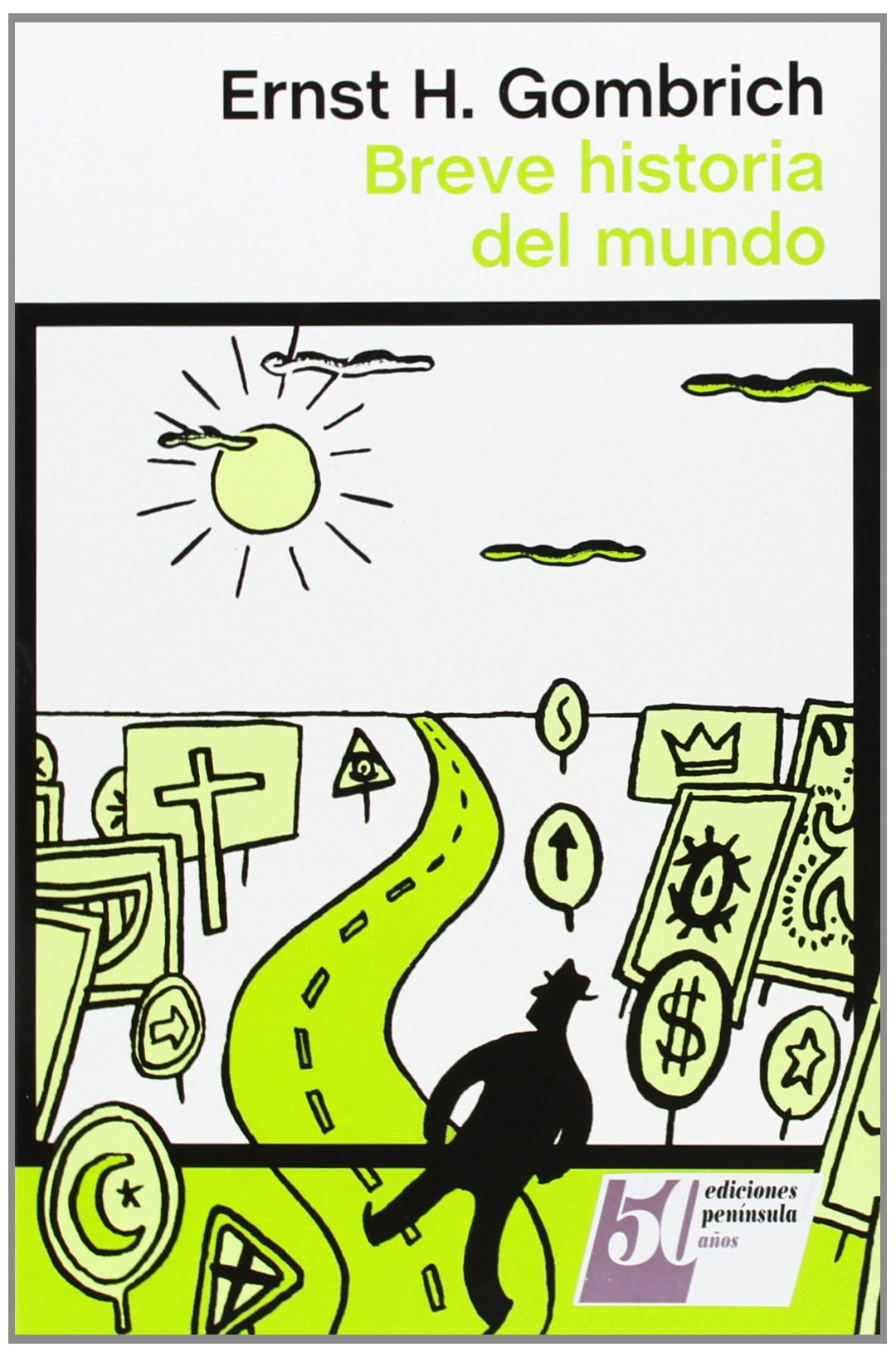 Breve historia del mundo (ATALAYA) Philosophy