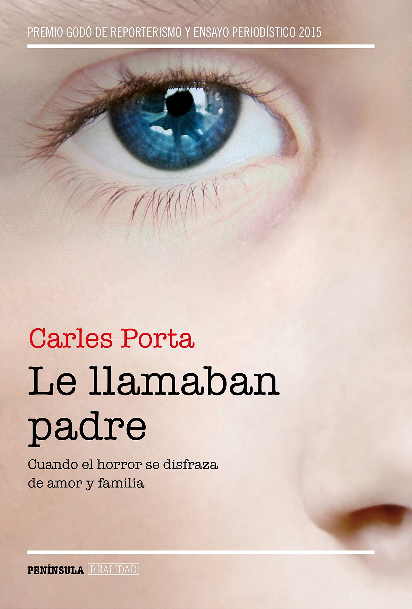 Le llamaban padre : cuando el horror se disfraza de amor y familia (REALIDAD) Psychology