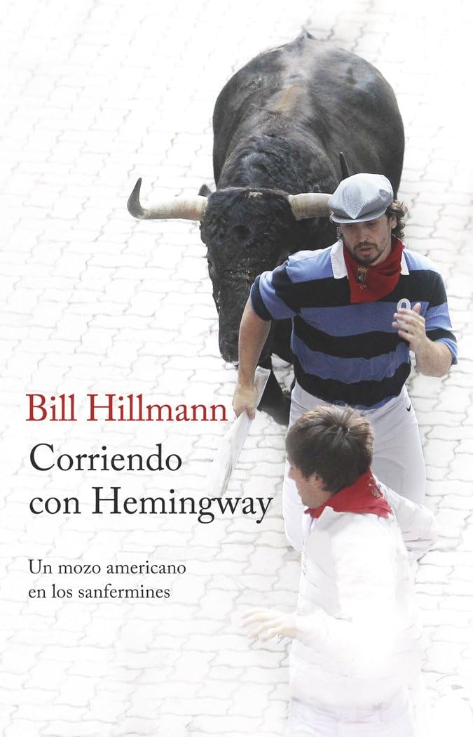 Corriendo con Hemingway : un mozo americano en los Sanfermines Social Sciences