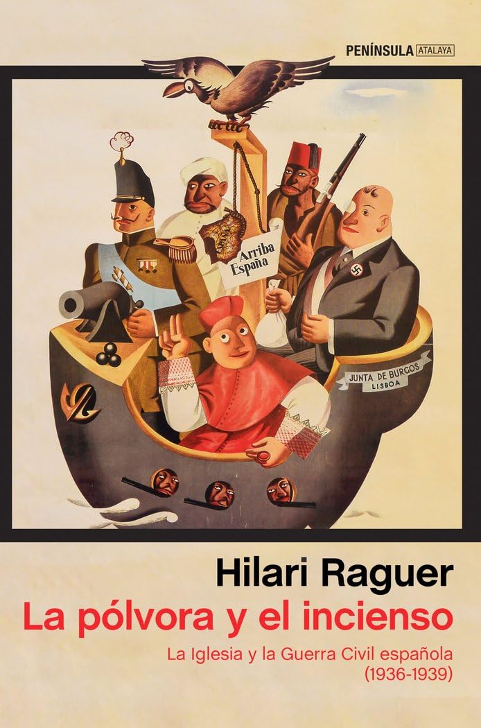 La pólvora y el incienso: La Iglesia y la Guerra Civil española (1936-1939) book
