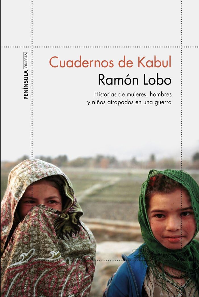 Cuadernos de Kabul: Historias de mujeres, hombres y niños atrapados en una guerra (ODISEAS) Essays & Short Stories