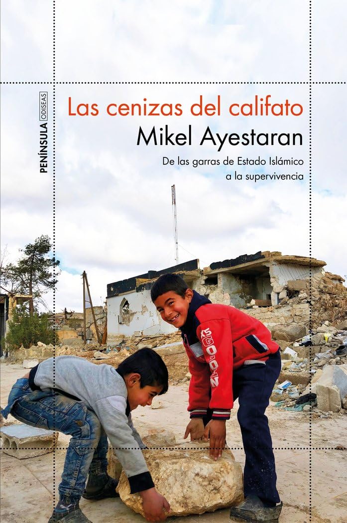 Las cenizas del califato: De las garras de Estado Islámico a la supervivencia (ODISEAS) Social Sciences