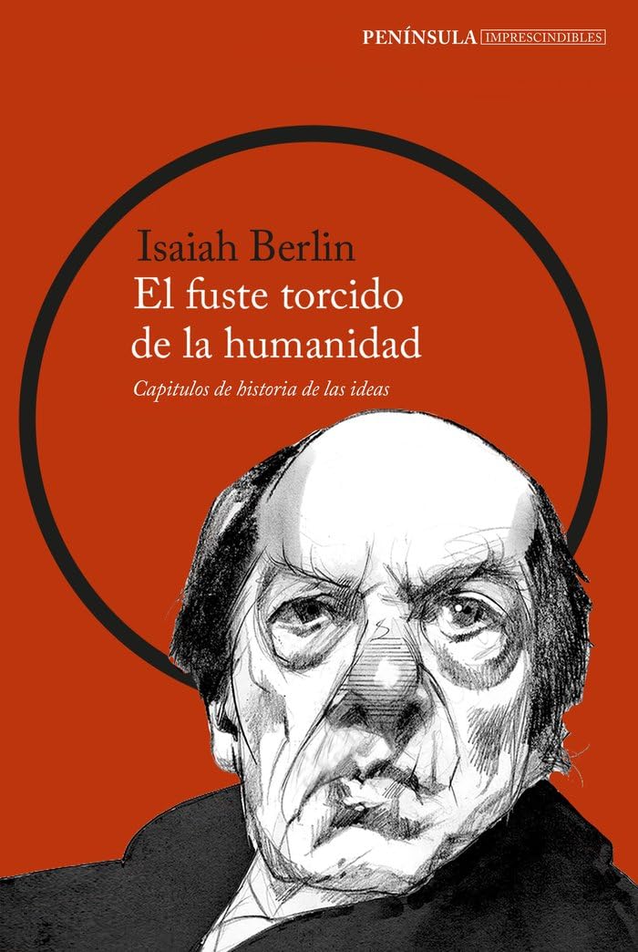 El fuste torcido de la humanidad: Capítulos de historia de las ideas book