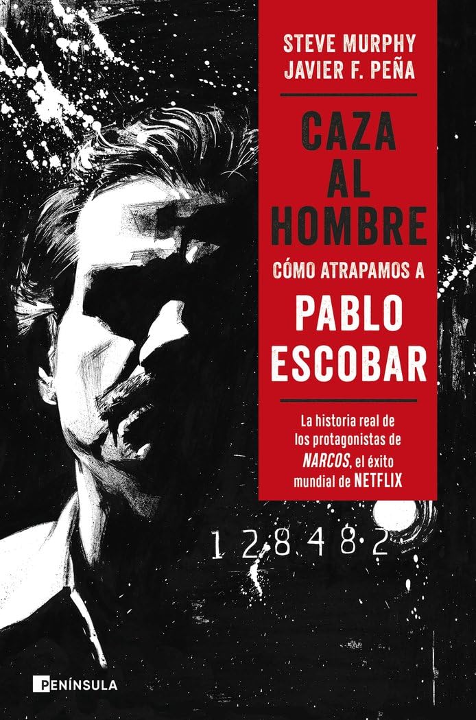Caza al hombre: Cómo atrapamos a Pablo Escobar (PENINSULA) Contemporary literature