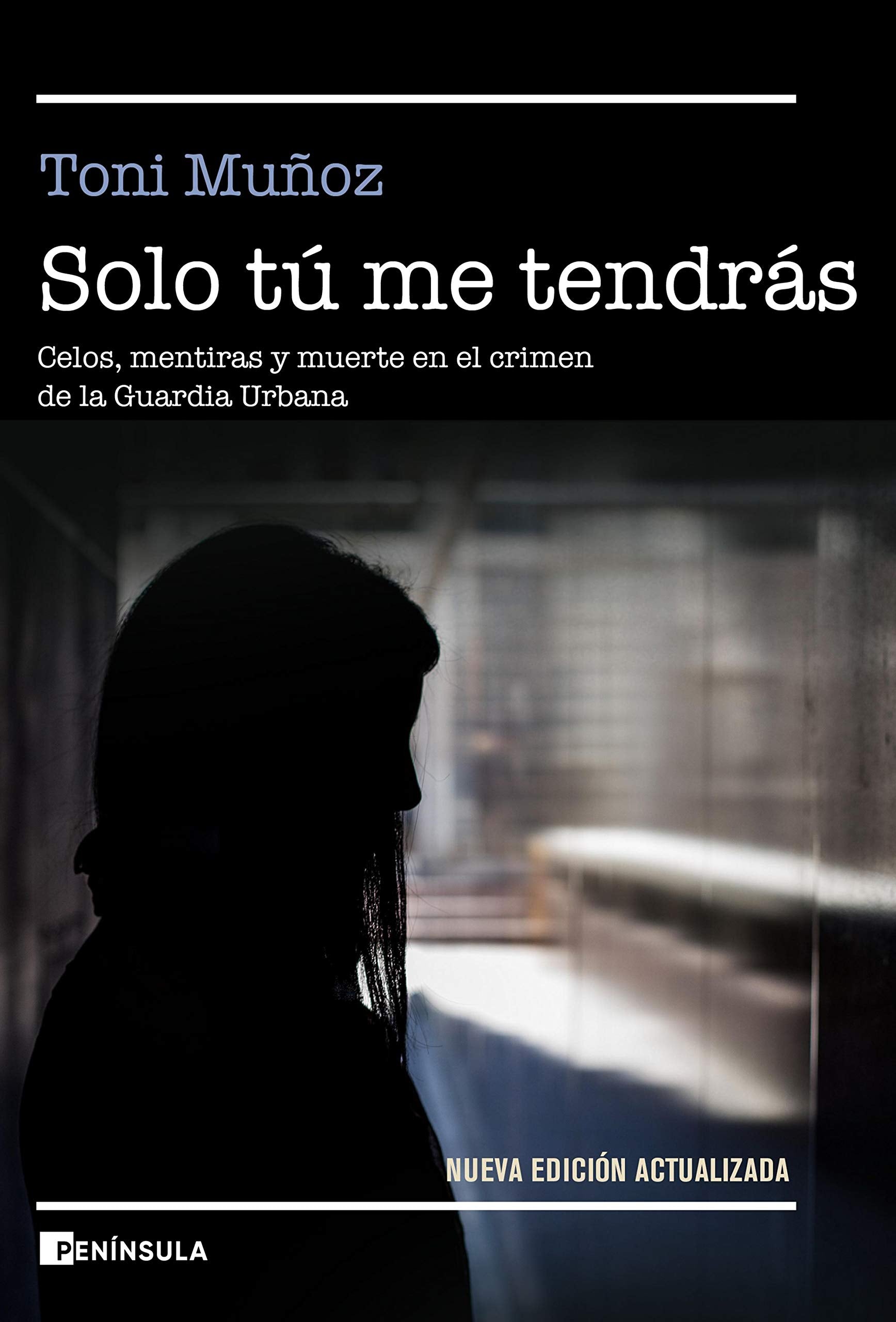 Solo tú me tendrás: Celos, mentiras y muerte en el crimen de la Guardia Urbana (REALIDAD) Social Sciences