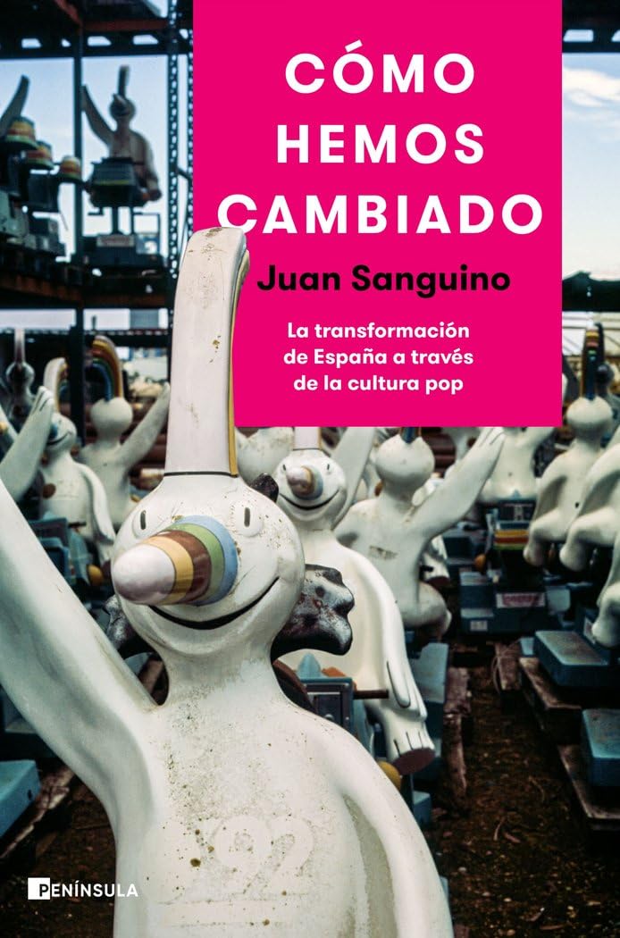 Cómo hemos cambiado: La transformación de España a través de la cultura pop Arts & Music
