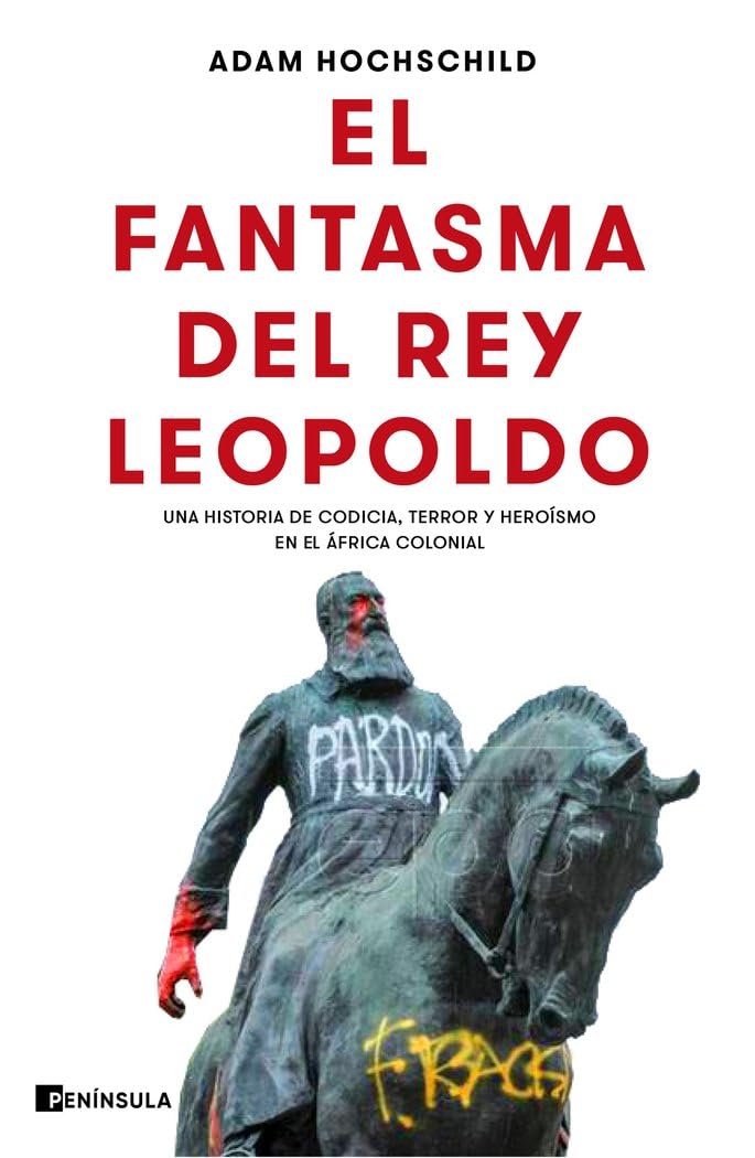 El fantasma del rey Leopoldo : una historia de codicia, terror y heroísmo en el África colonial Psychology