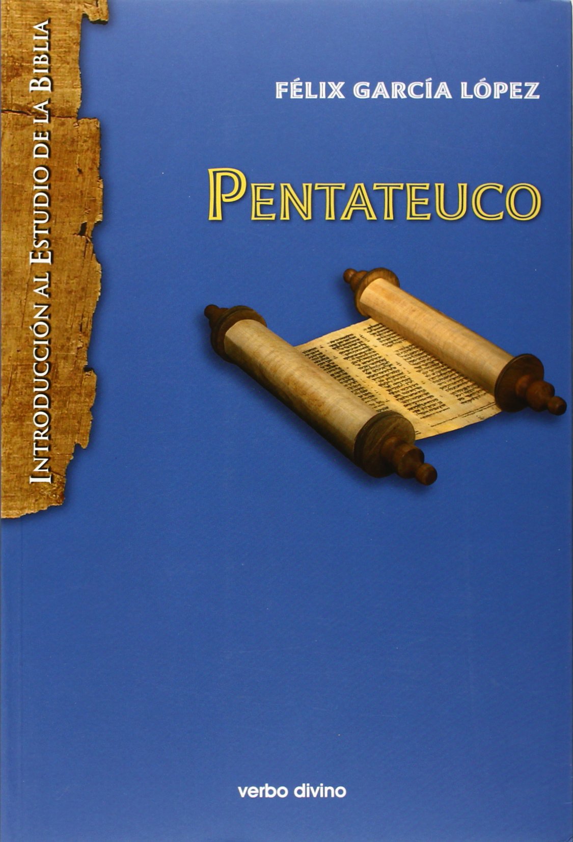 Pentateuco: Introducción a la lectura de los cinco primeros libros de la Biblia book