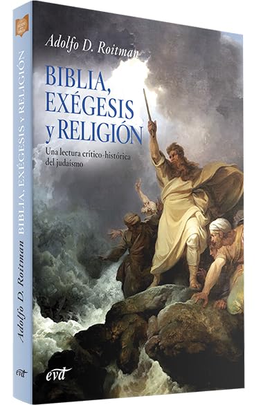 Biblia, Exegesis y Religion: Una Lectura Critico-Historica del Judaismo book