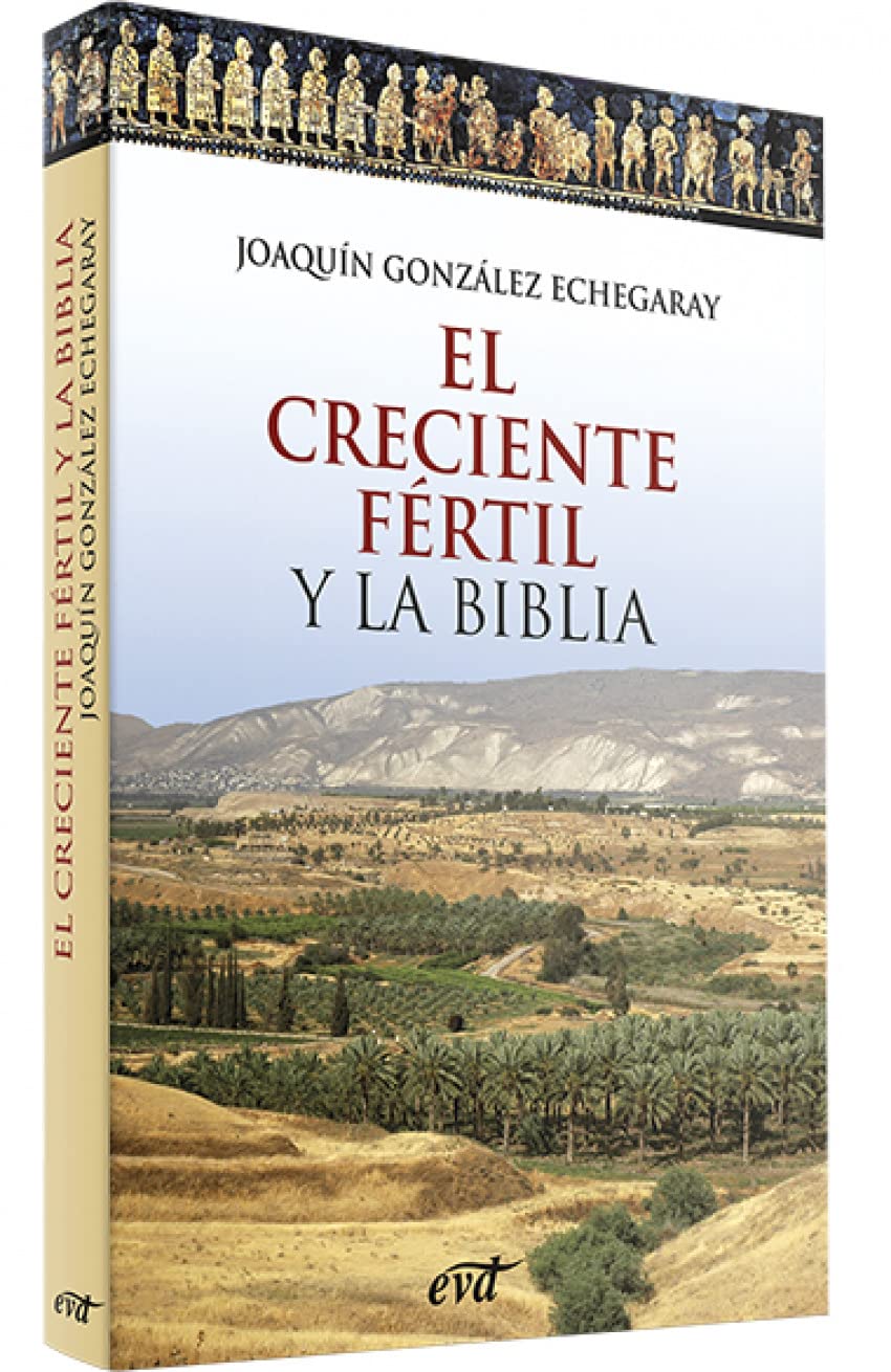 El Creciente Fértil y la Biblia book