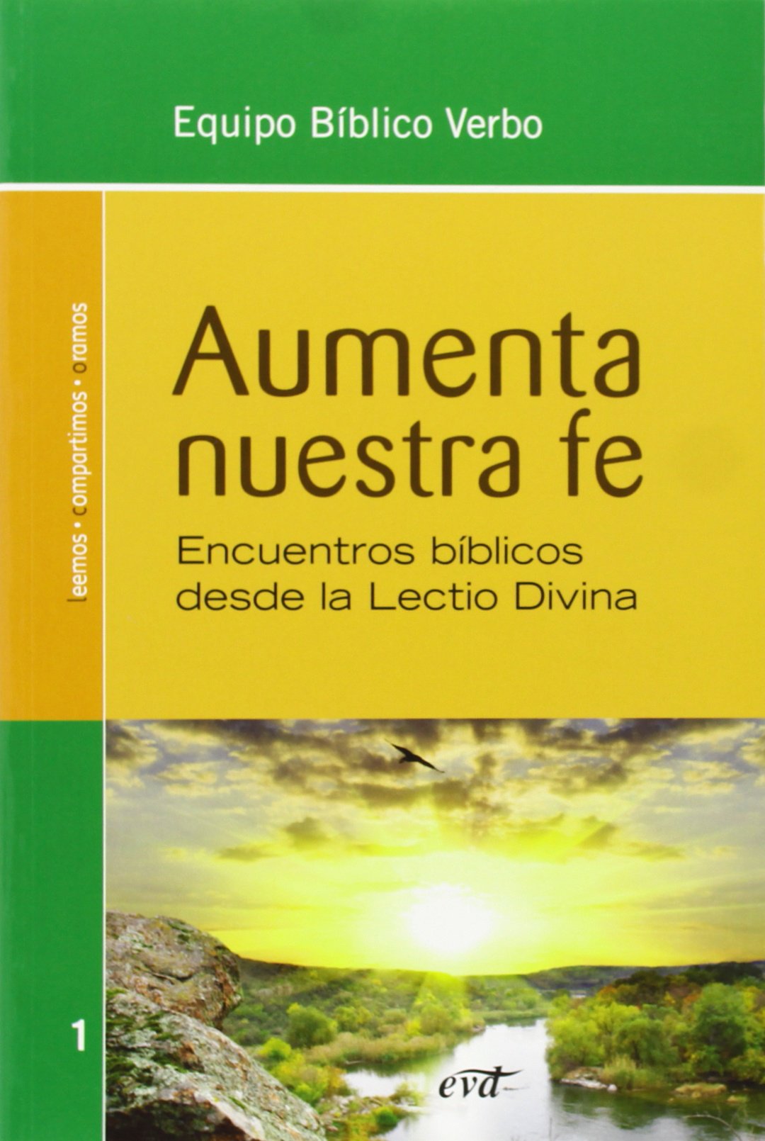 Aumenta nuestra fe : encuentros bíblicos desde la lectio divina (Animación bíblica pastoral) Religion & Esotericism