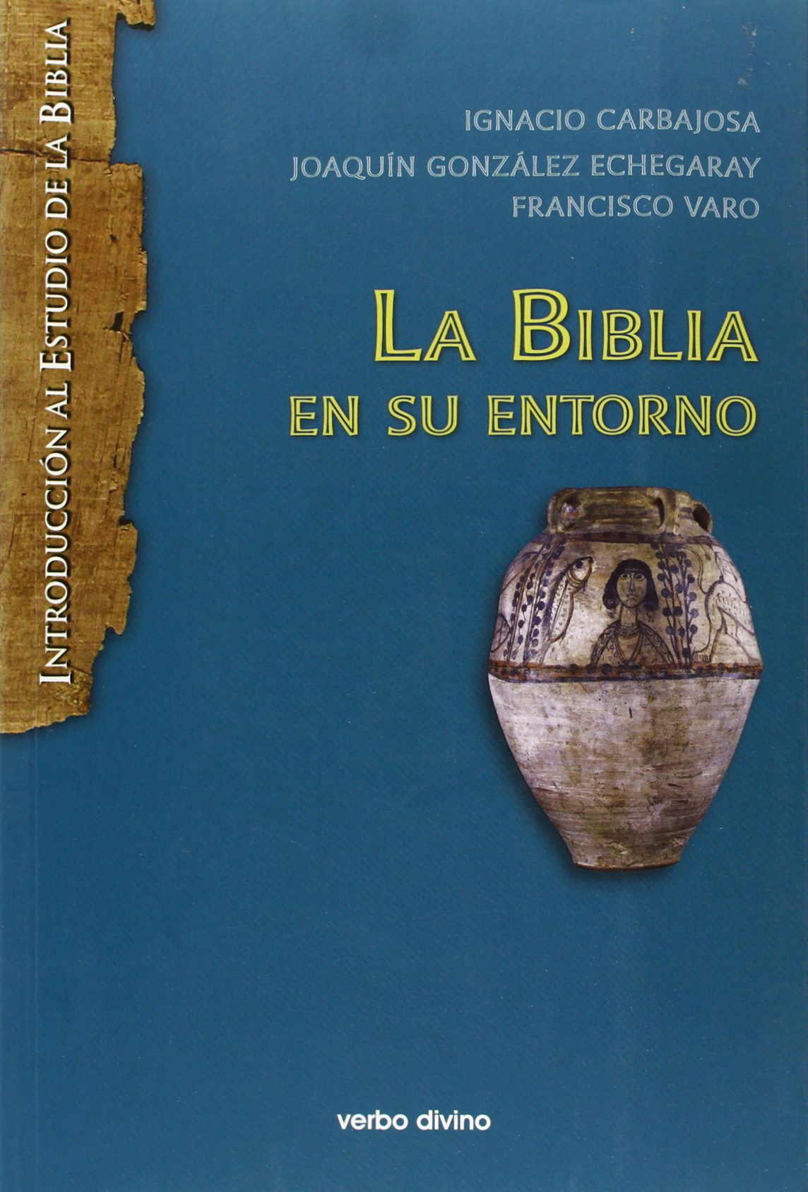 La biblia en su entorno (Introducción al estudio de la biblia) Social Sciences