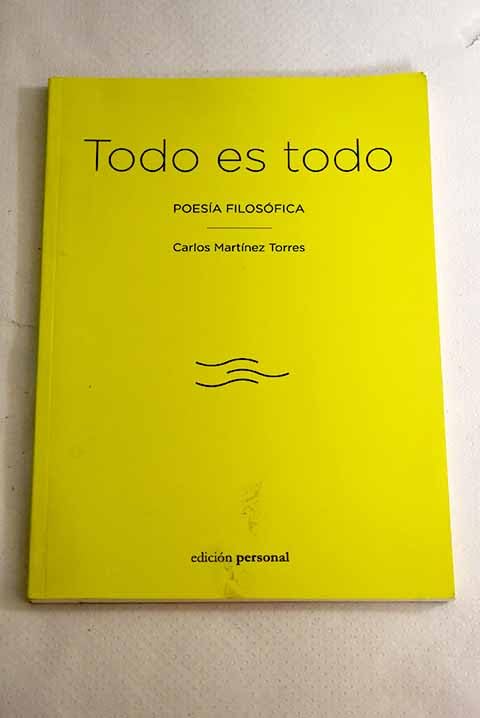 Todo es todo: Poesía filosófica Books