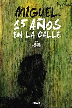 Miguel. 15 años en la calle 1 book