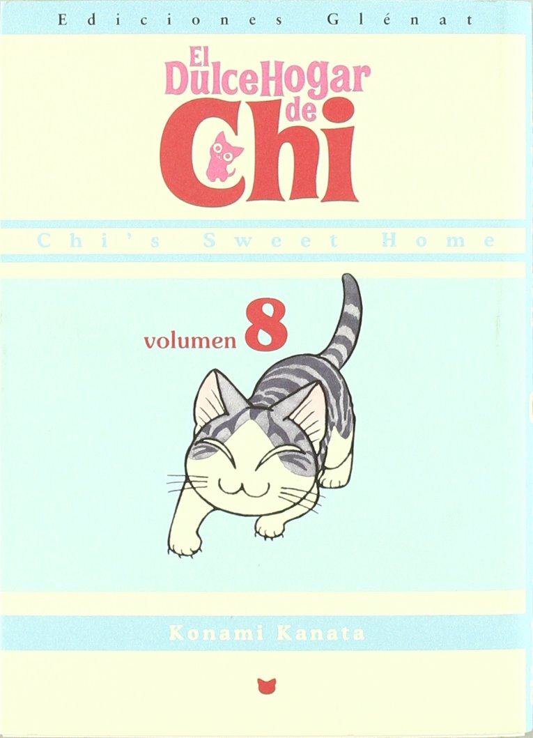 El Dulce Hogar De Chi 8 / The Chi's sweet home book