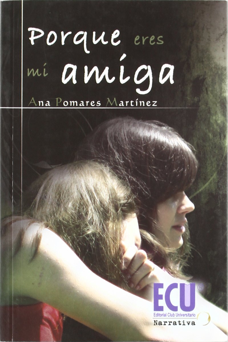 Porque Eres Mi Amiga book