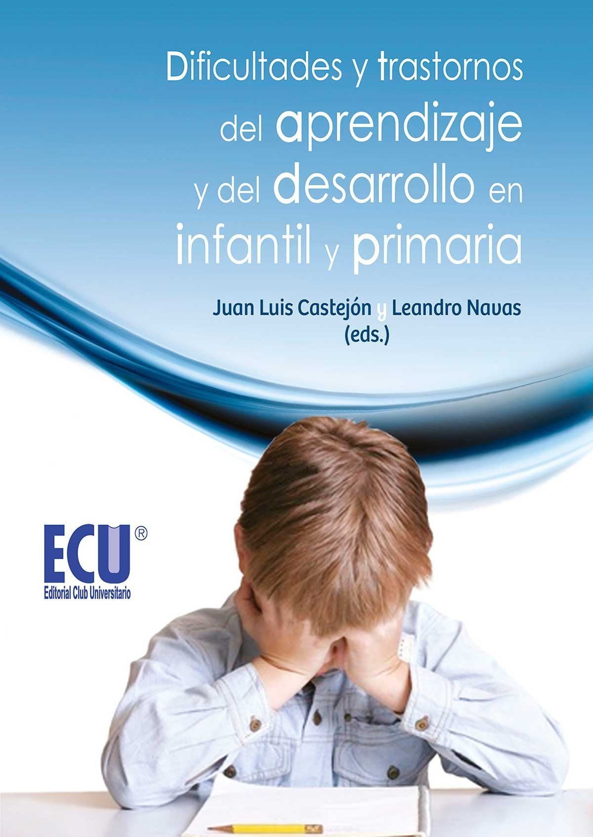 Dificultades y trastornos del aprendizaje y del desarrollo en infantil y primaria book