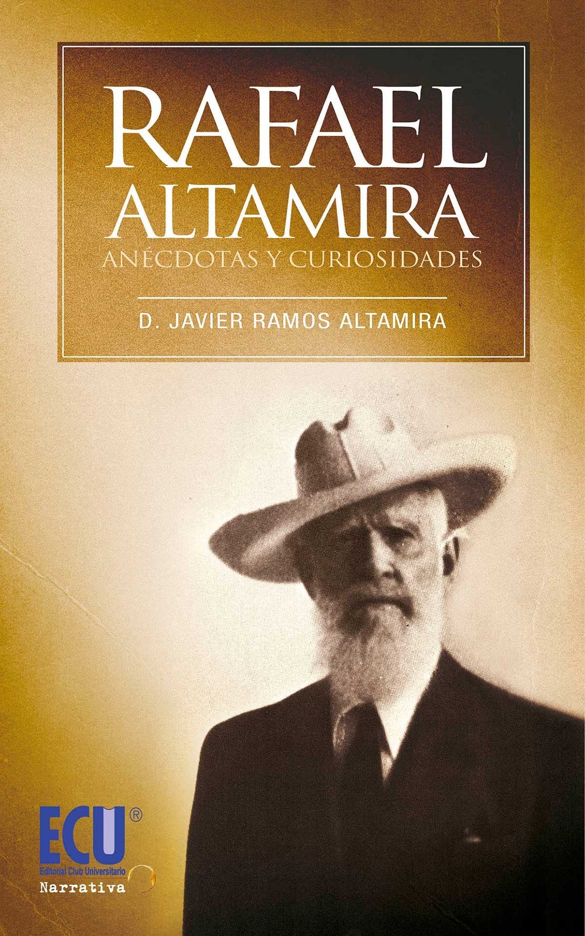 Rafael Altamira. Curiosidades y Anécdotas book
