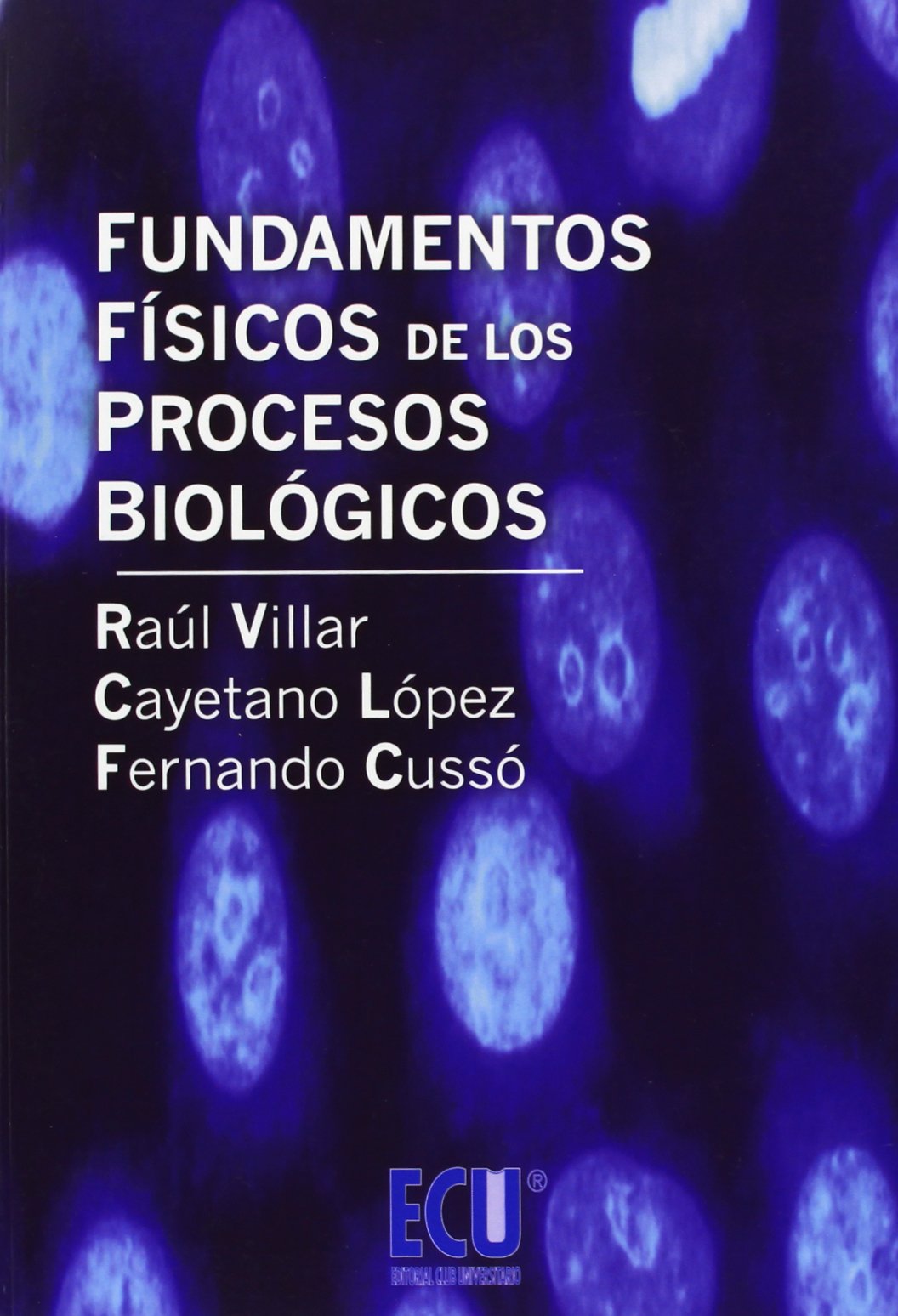 Fundamentos Físicos de los Procesos Biológicos book