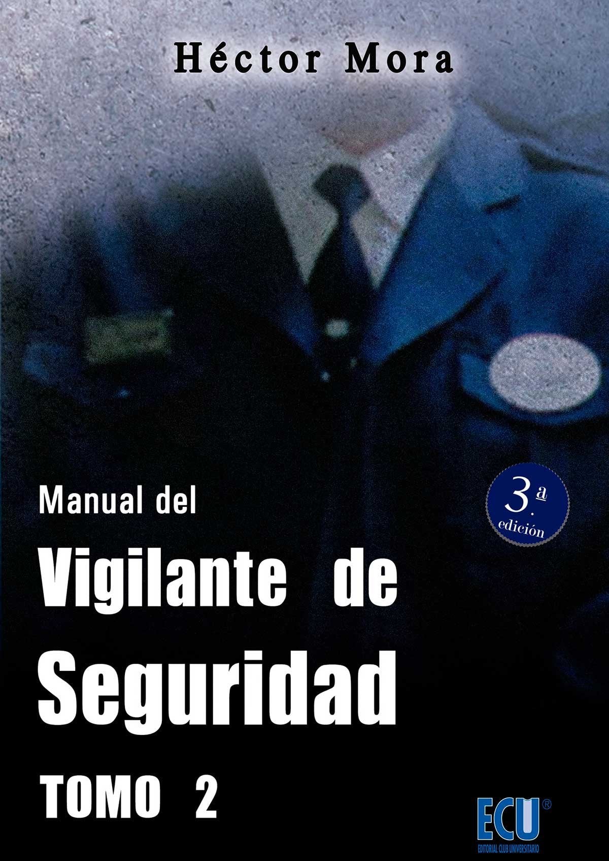 Manual del vigilante de seguridad. Tomo II book