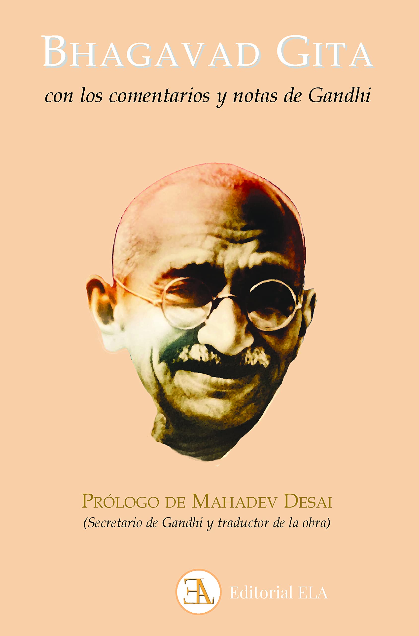 Bhagavad gita : con los comentarios y notas de Gandhi Poetry