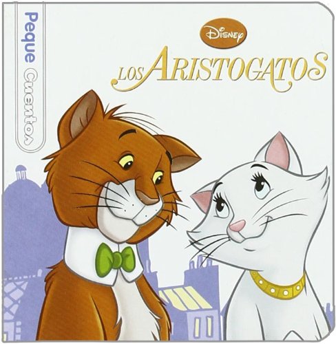 Aristogatos, los (pequecuentos) (Pequecuentos (disney)) Books