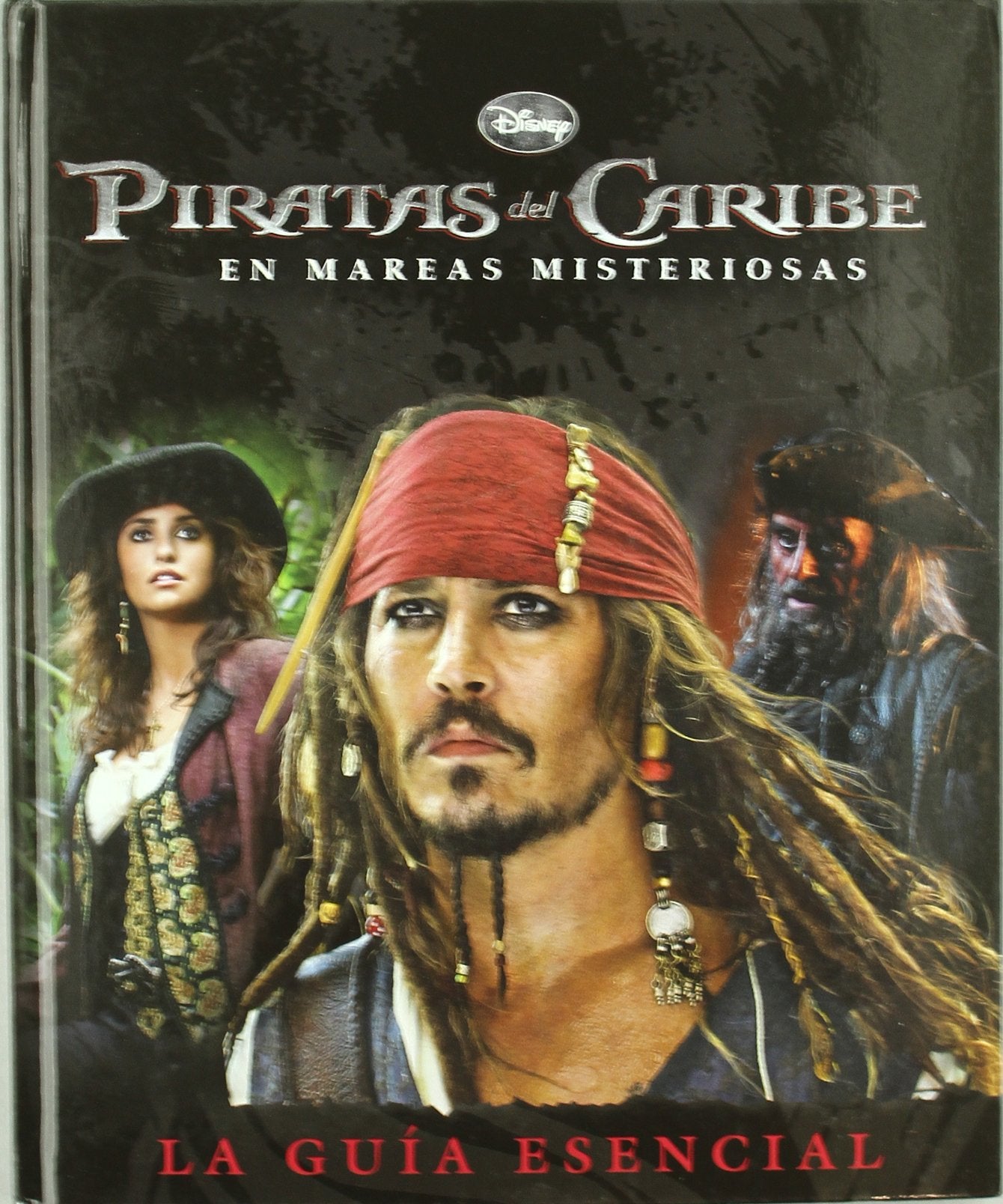 Piratas del Caribe. En mareas misteriosas : guía esencial Learning & Reference