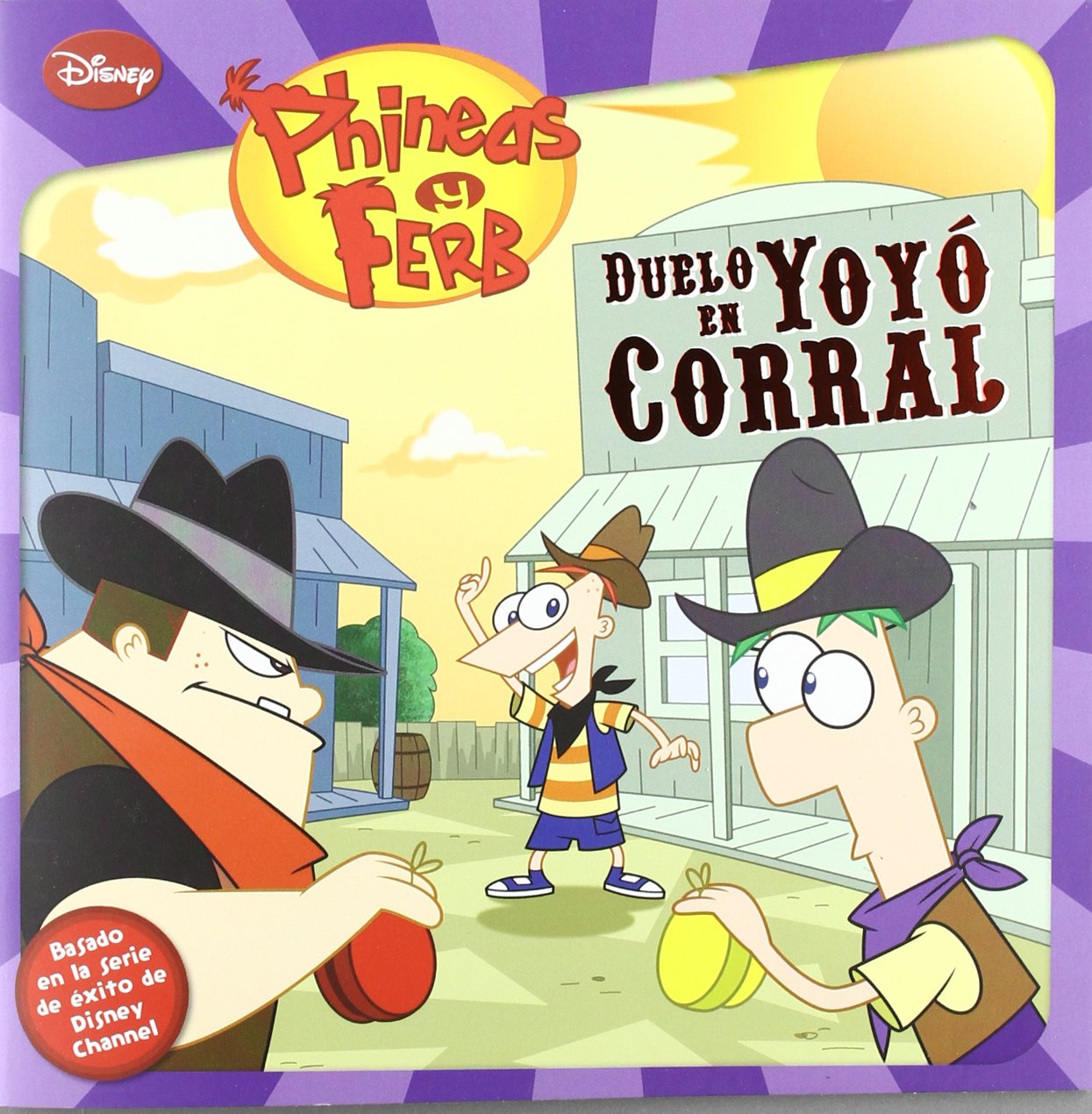 Duelo en el yo-yo Corral - phineas y ferb Books