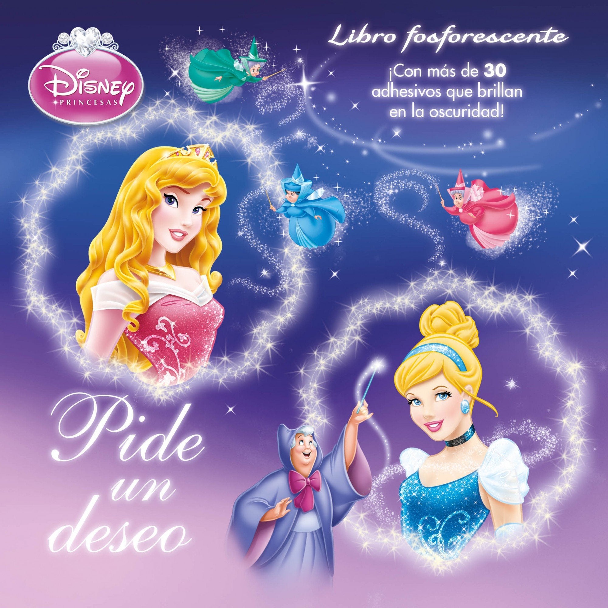 Princesas. Pide un deseo: ¡Con más de 30 adhesivos que brillan en la oscuridad! (Disney. Princesas) Books