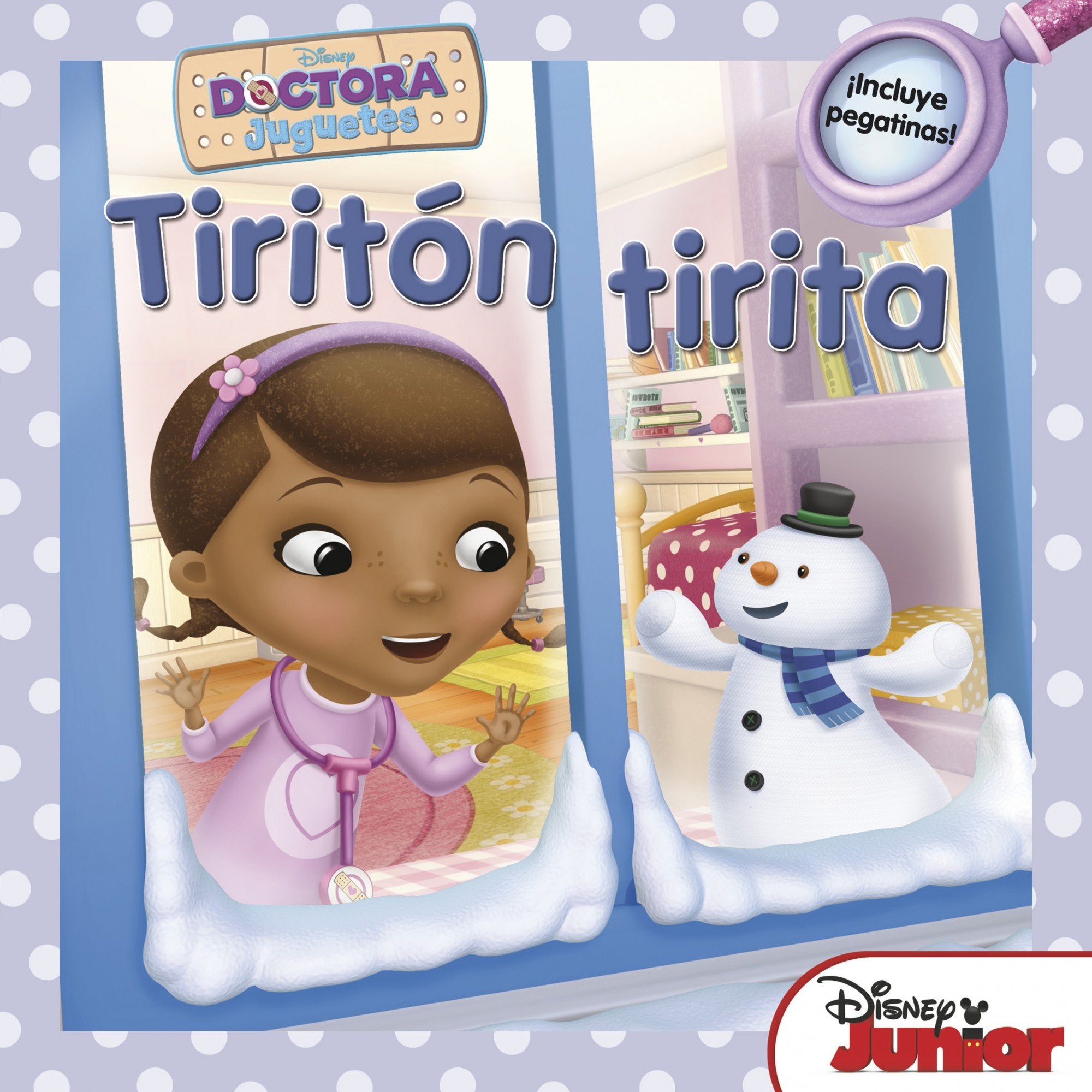Doctora Juguetes. Tiritón tirita: Cuentos con adhesivos de la Doctora Juguetes (Disney. Doctora Juguetes) Books