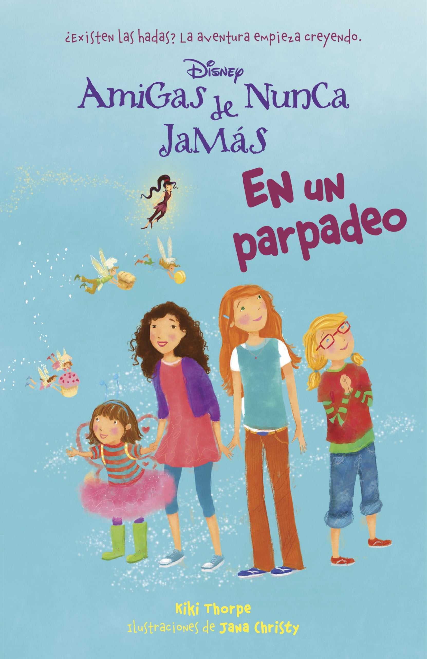 En un parpadeo: Amigas de Nunca Jamás 1 Novels & Short Stories