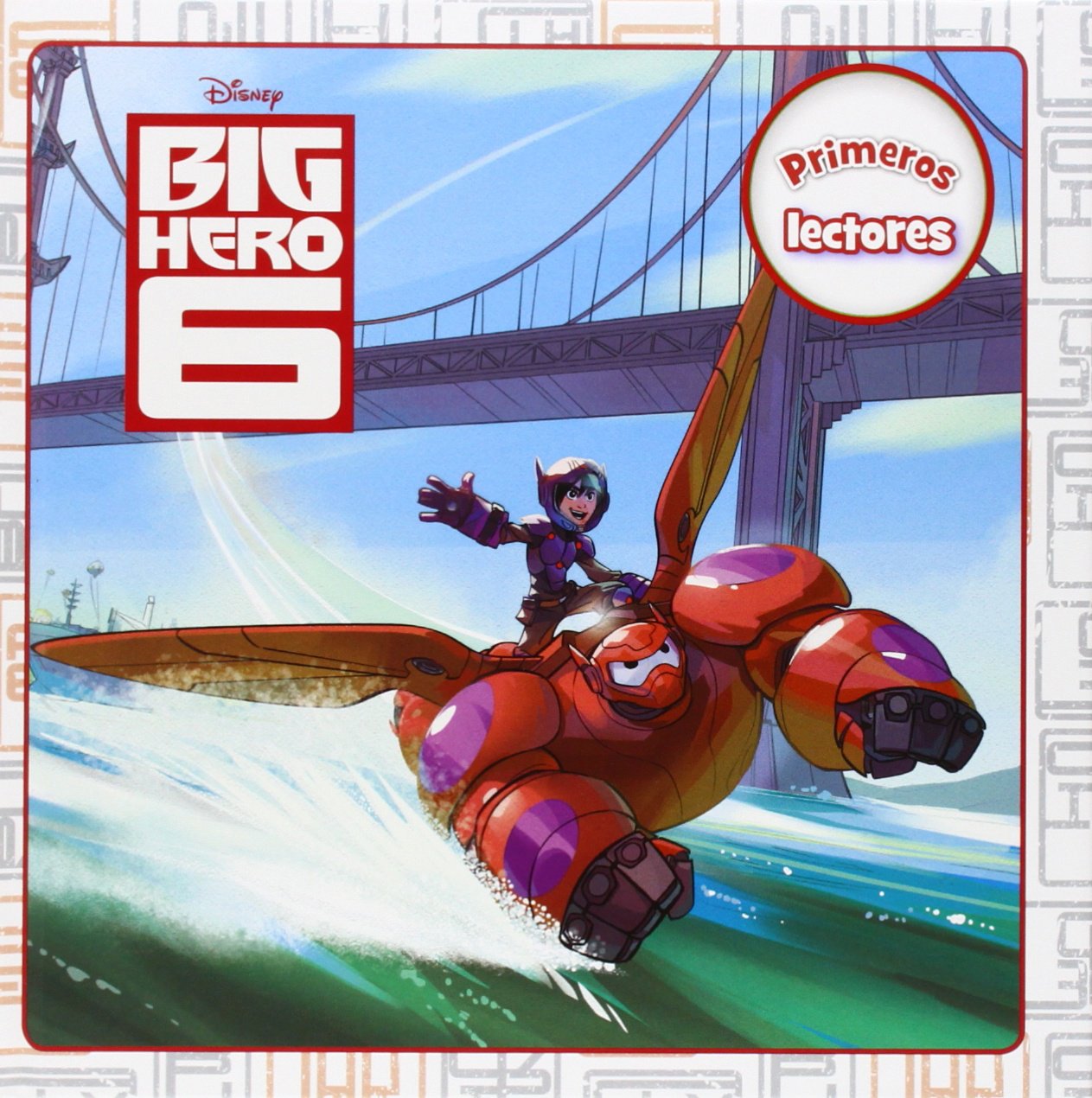 Big Hero 6. Primeros lectores (Disney. Big Hero 6) Books