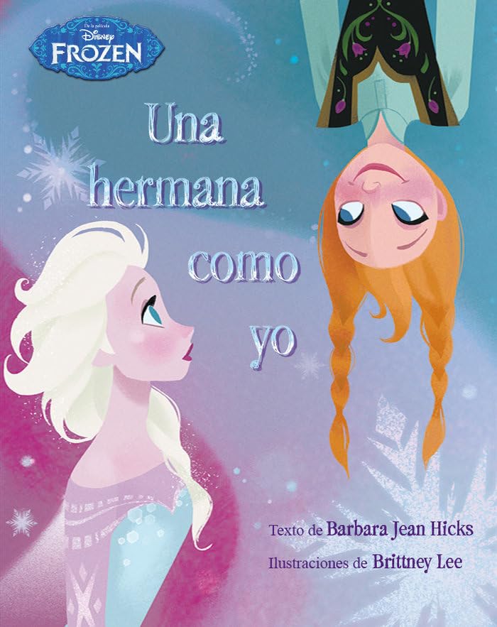 Frozen. Una hermana como yo: Libro ilustrado (Disney. Frozen) Social Sciences