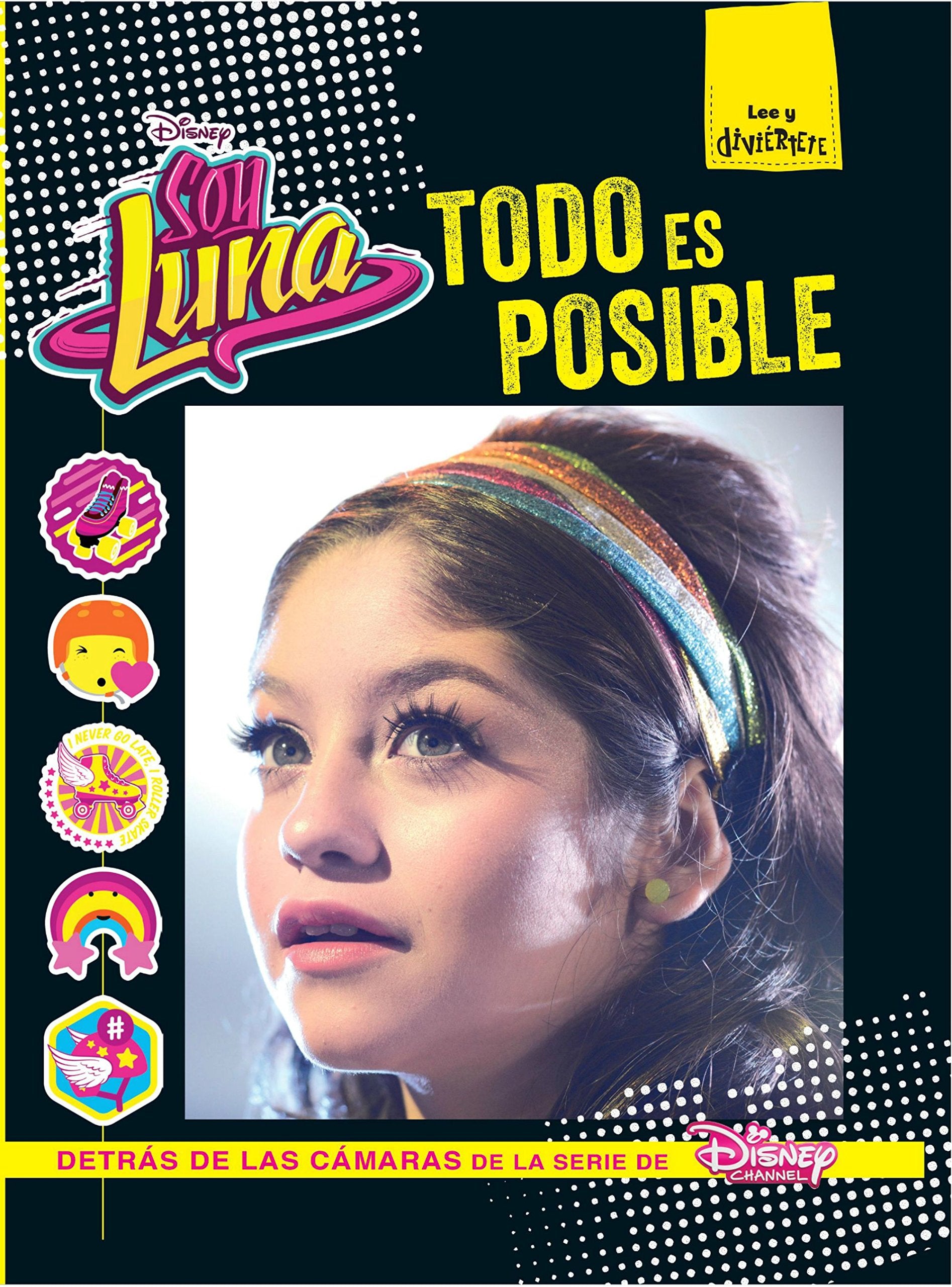 Soy Luna. Todo es posible book