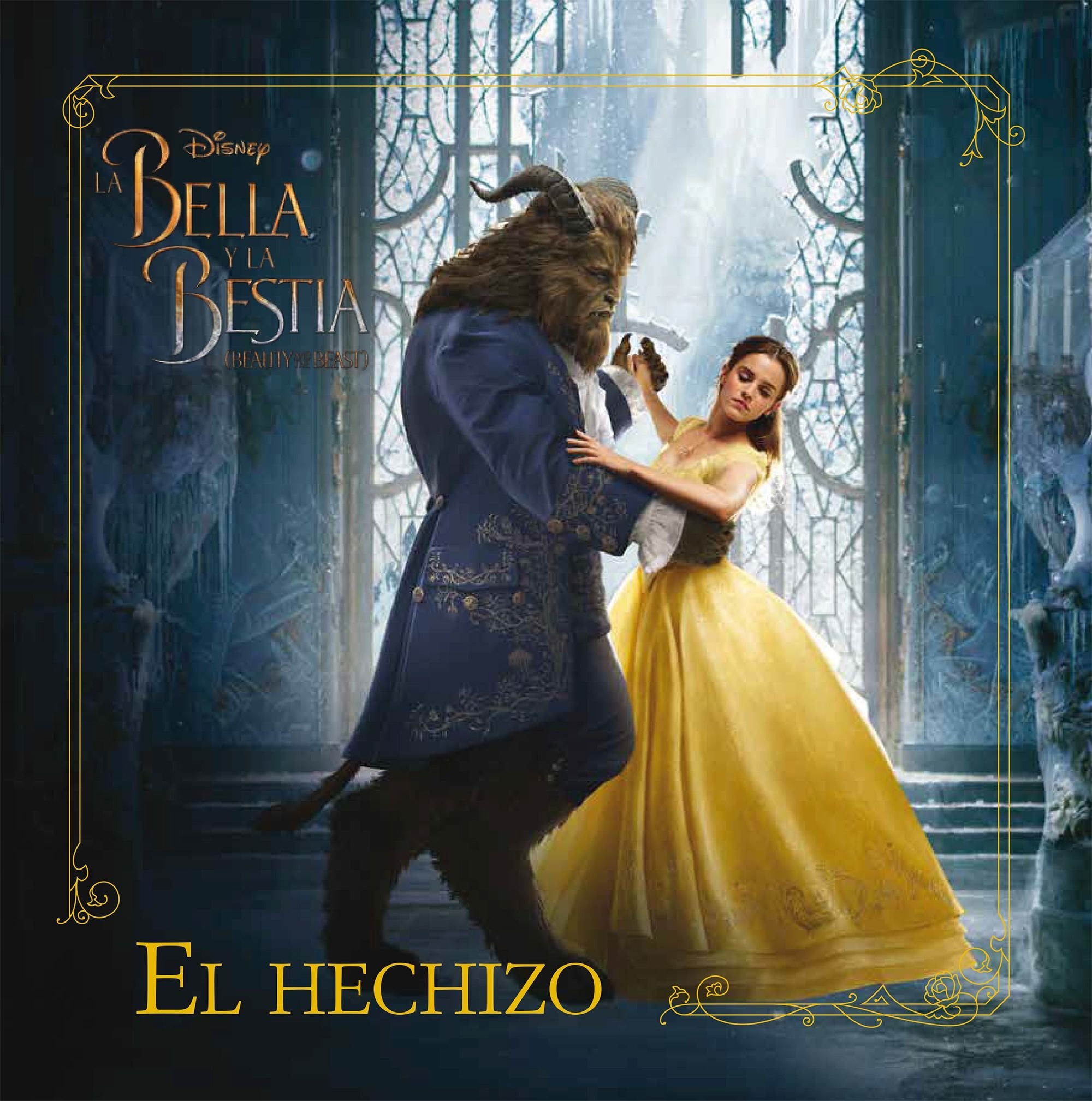 La Bella y la Bestia. El hechizo: Cuento (Disney. La Bella y la Bestia) Social Sciences