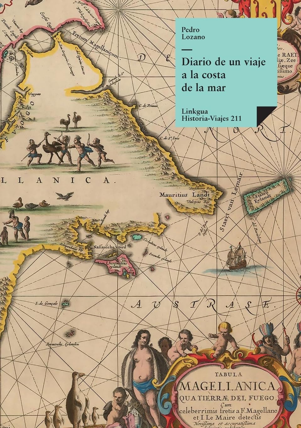 Diario de un viaje a la costa de la mar Magallánica Historical Fiction