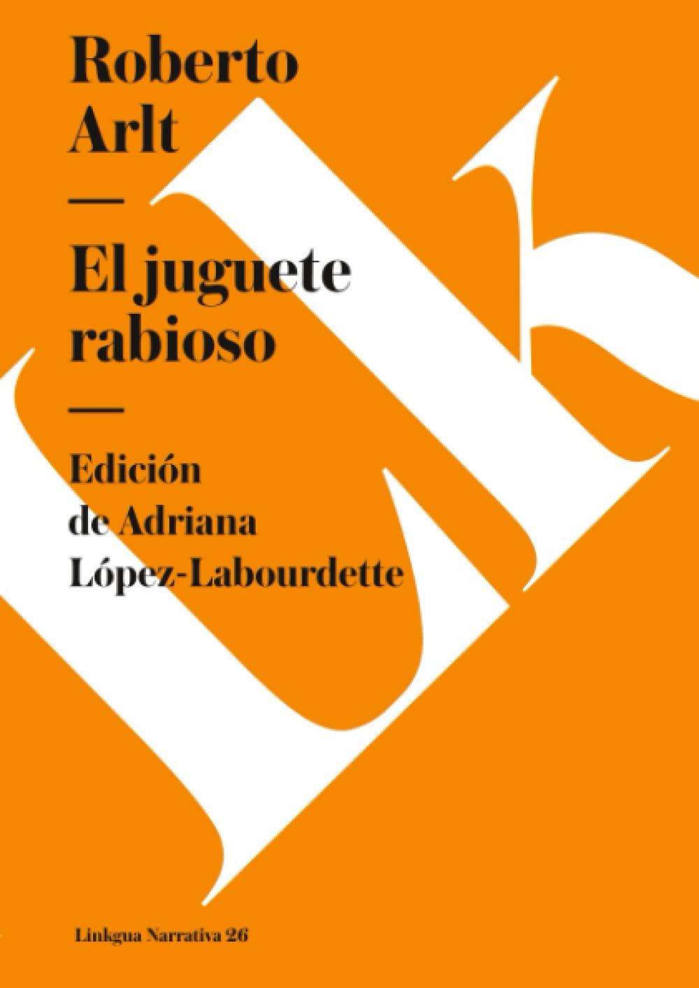 El Juguete Rabioso Classics