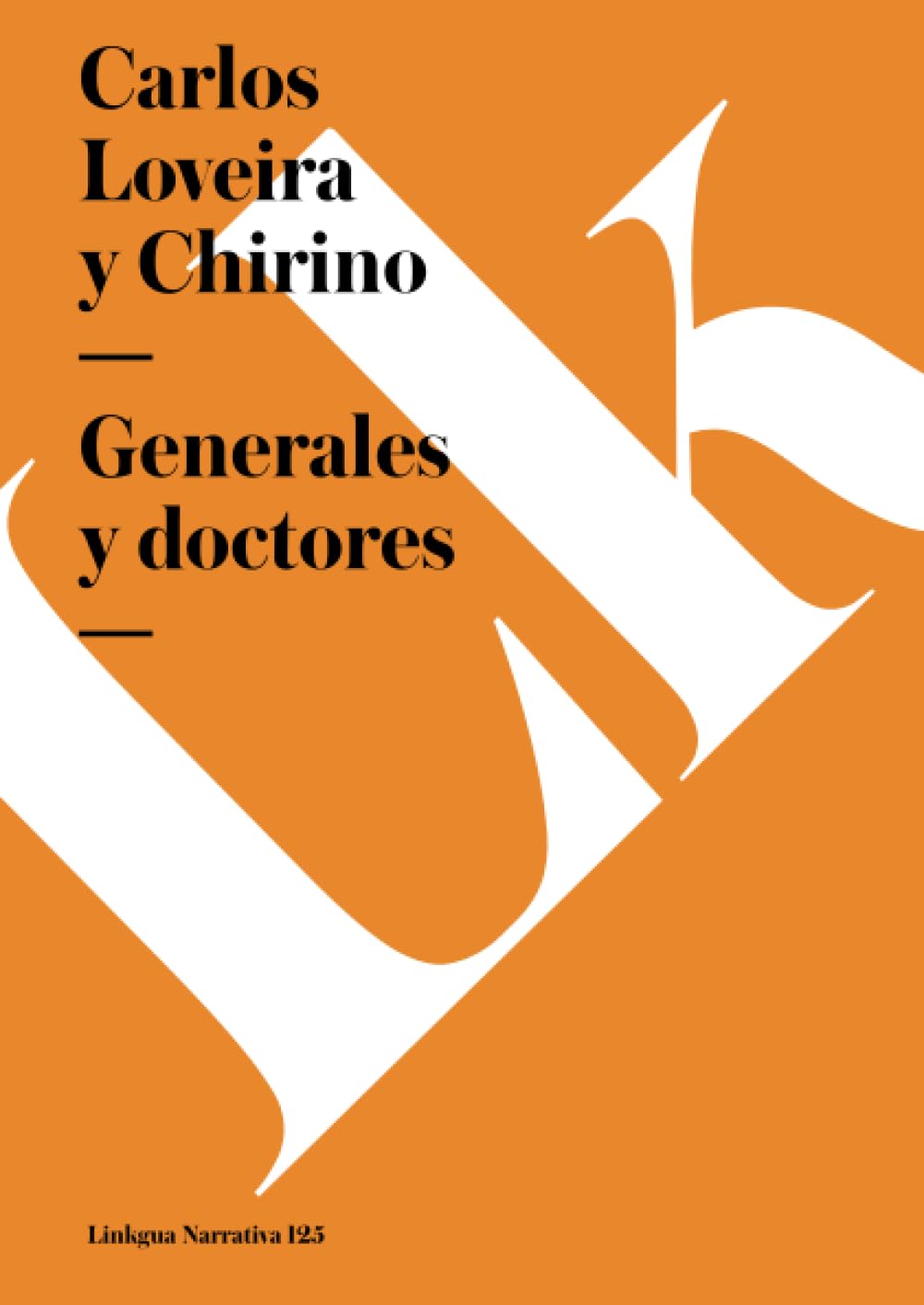 Generales y doctores Classics