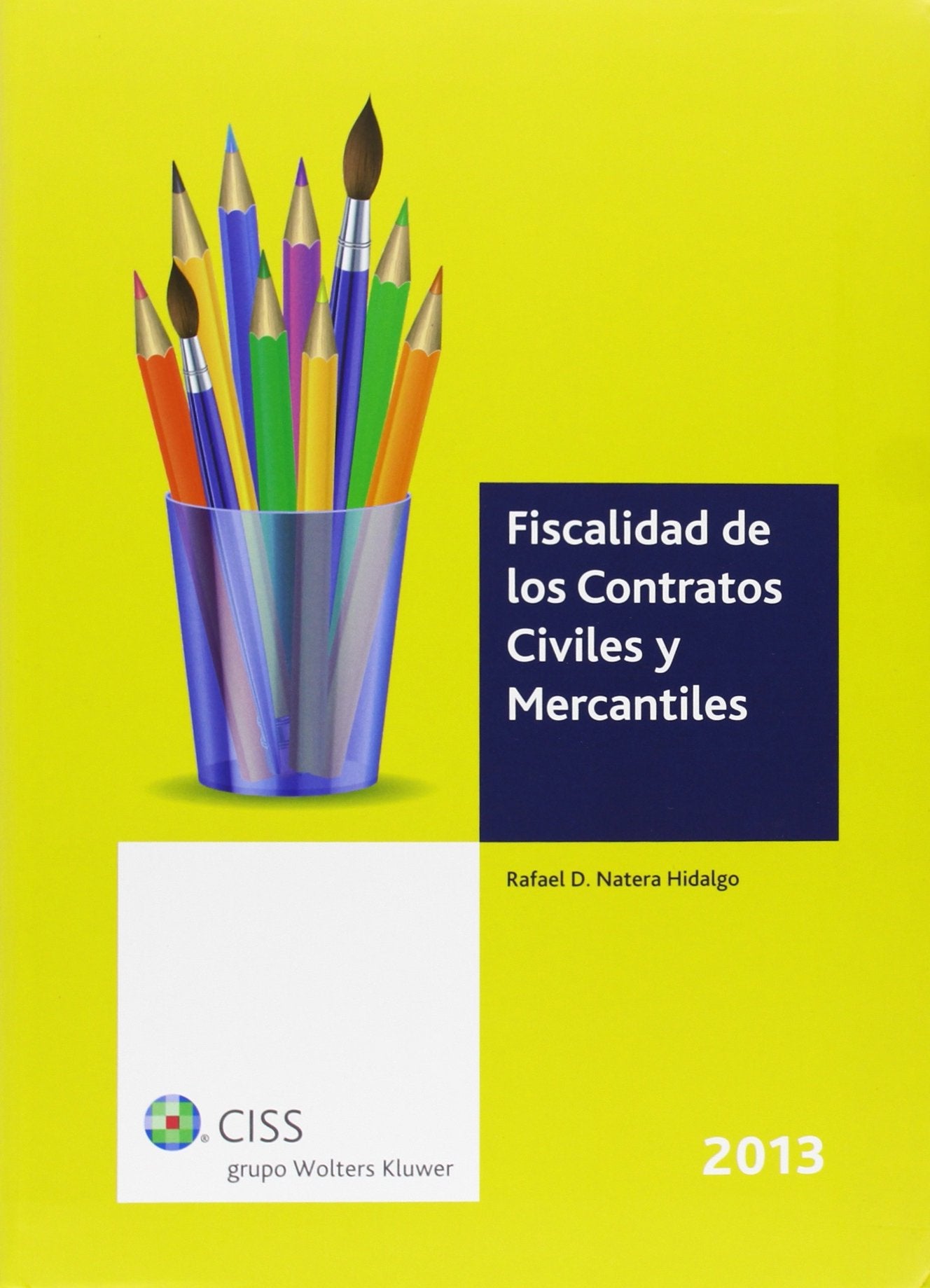 Fiscalidad de los contratos civiles y mercantiles book