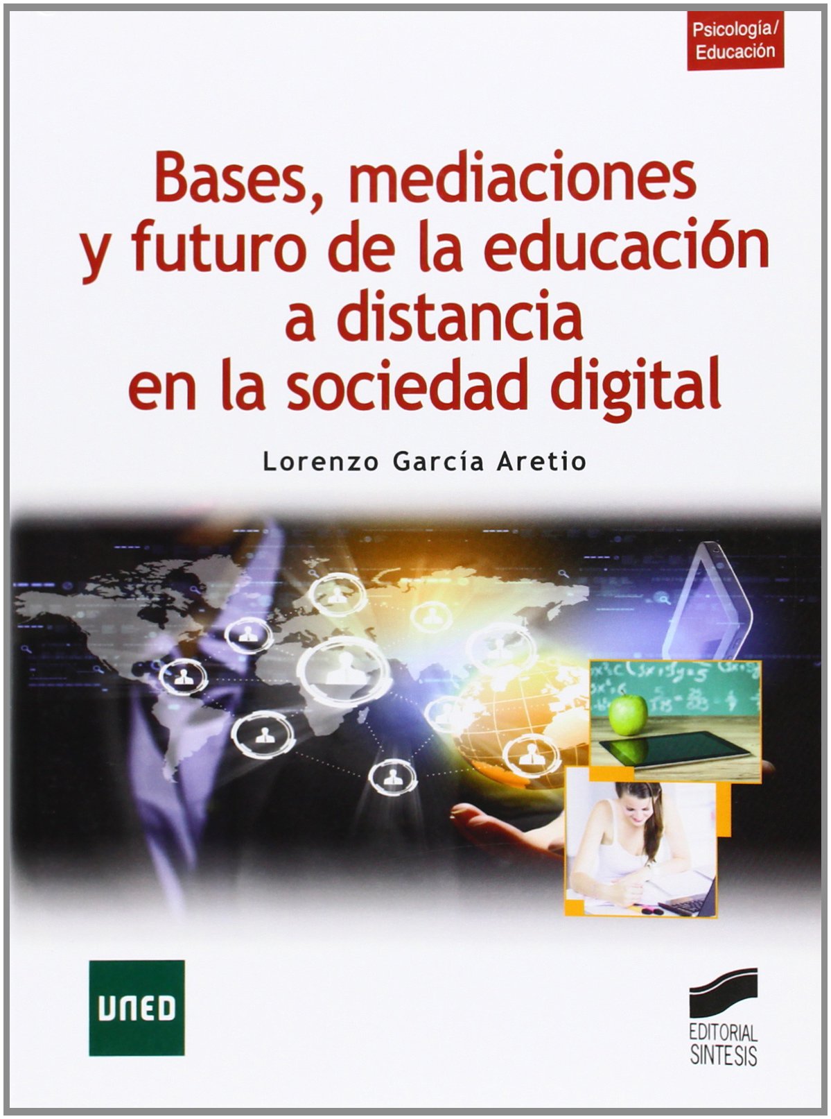 Bases, mediaciones y futuro de la educación a distancia book