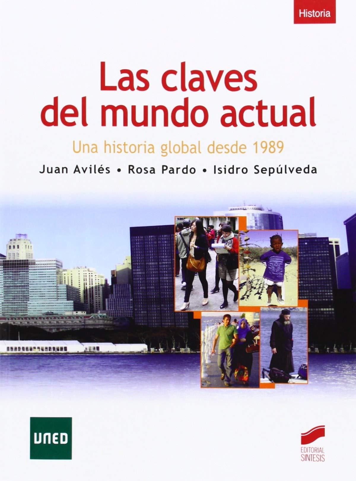 Las claves del mundo actual Colonial & World History