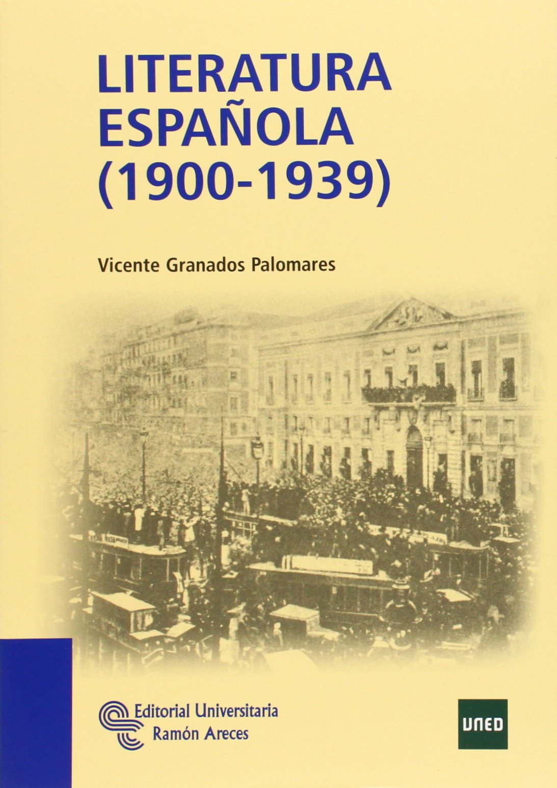Literatura española (1900-1939) (Manuales) Contemporary literature