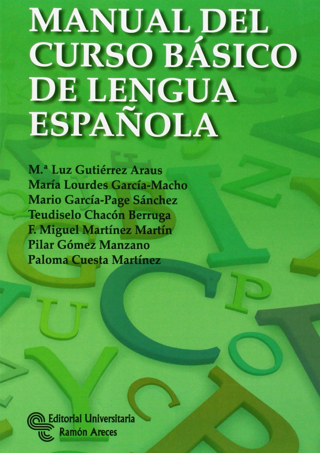 Manual del curso básico de Lengua Española (Libro Técnico) Books